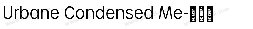 Urbane Condensed Me字体转换